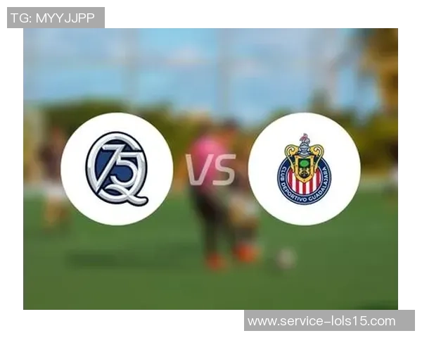 克雷塔罗与瓜达拉哈拉激战在即谁将赢得这场精彩对决